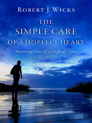 cover image of The Simple Care of a Hopeful Heart